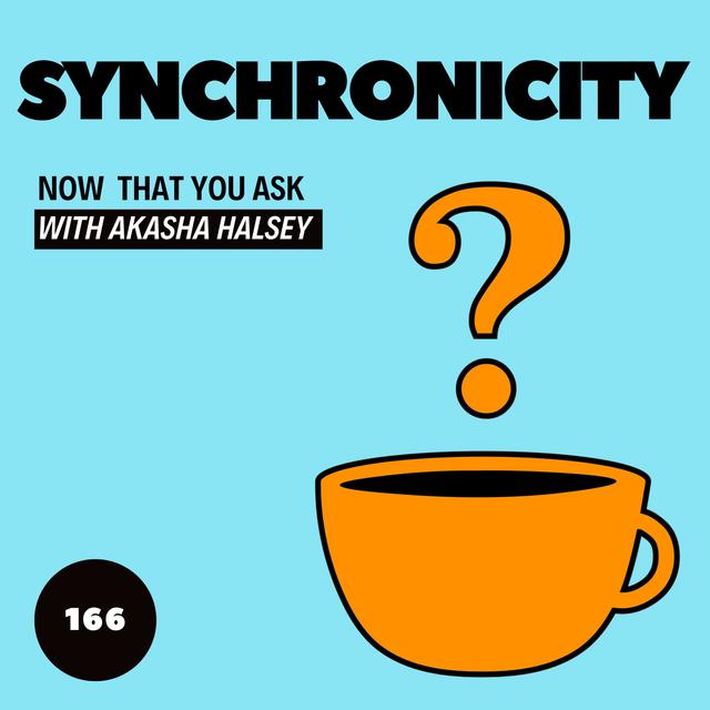 166. Synchronicity - podcast episode cover