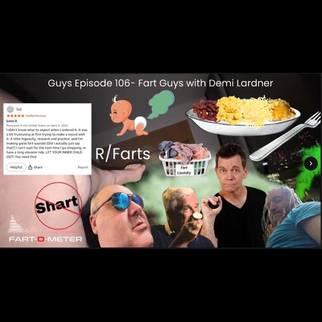 Guys: Episode 106 - Fart Guys with Demi Lardner - podcast episode cover