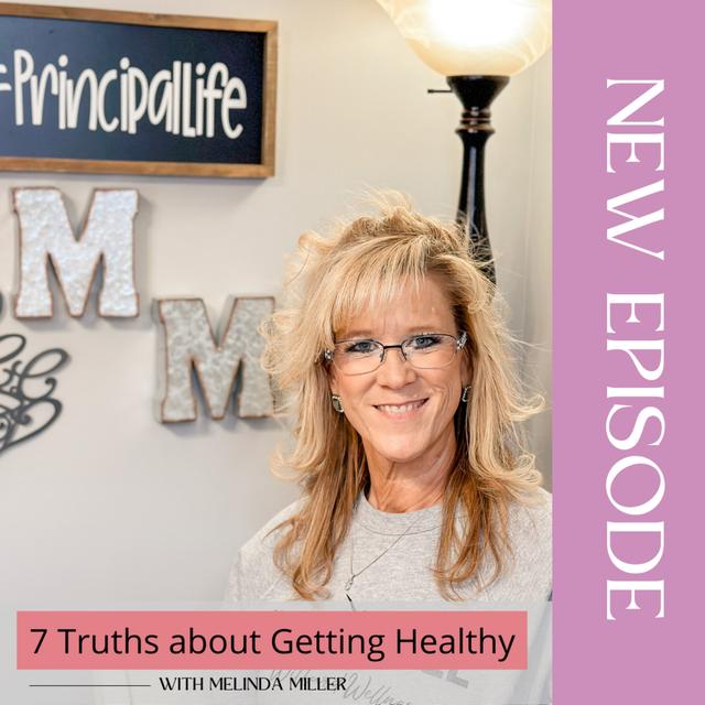 Episode 32: 7 Truths About Getting Healthy - podcast episode cover