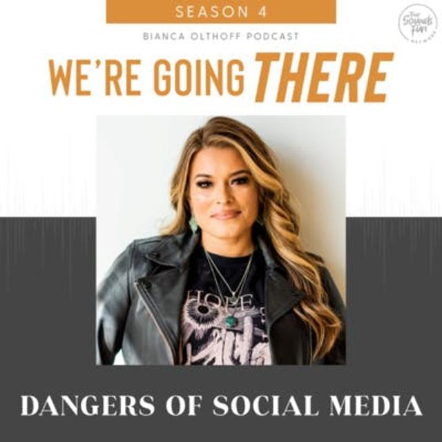 Ep 53: Social Media - Making Us Better or Messing Us Up? with Bianca Juarez Olthoff - podcast episode cover