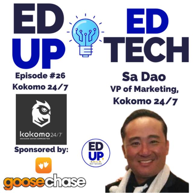 26: Systems for a Safe Campus & Work Environment with Sa Dao, Vice President of Marketing and Sales at Kokomo 24/7 - podcast episode cover