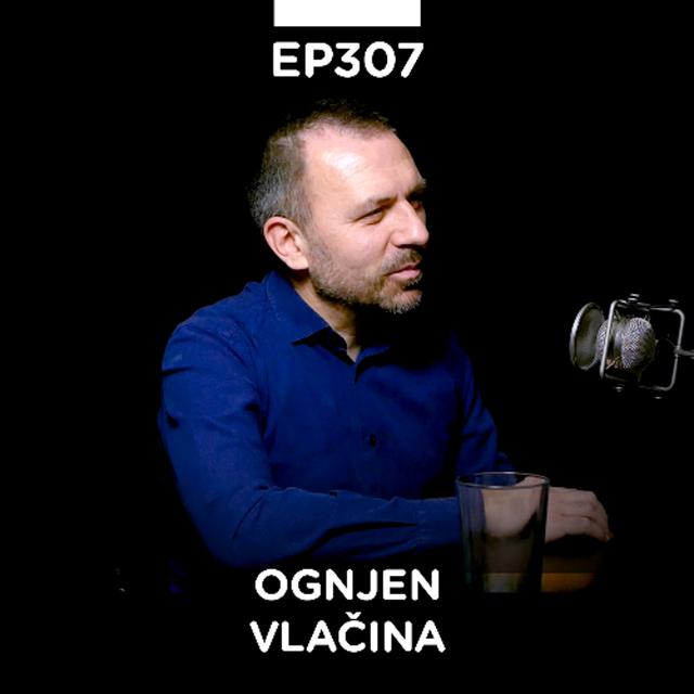 EP 307: Ognjen Vlačina, ekonomista & slobodni umetnik - Pojačalo podcast - podcast episode cover