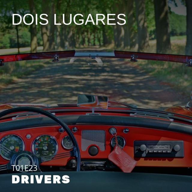 T01E23 - dois lugares - podcast episode cover