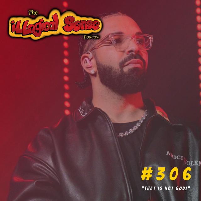 Episode 306: “That is Not God!” - podcast episode cover