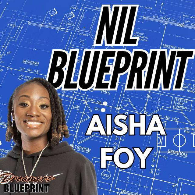 Best NIL Blueprint with Coach Aisha Foy - podcast episode cover