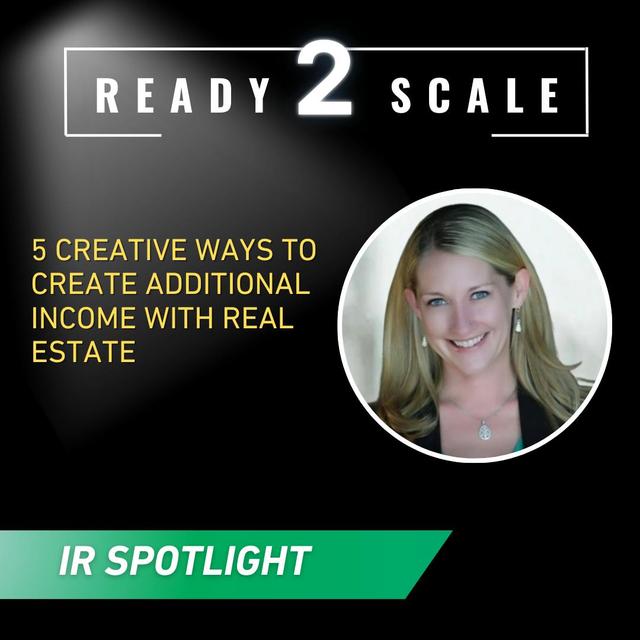 5 Creative Ways to Create Additional Income with Real Estate - podcast episode cover