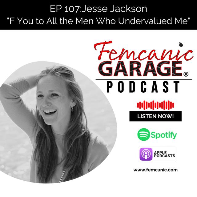 EP. 107: Jesse Jackson — “F You to All the Men Who Undervalued Me" - podcast episode cover