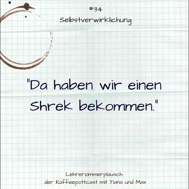 #34 Selbstverwirklichung - podcast episode cover