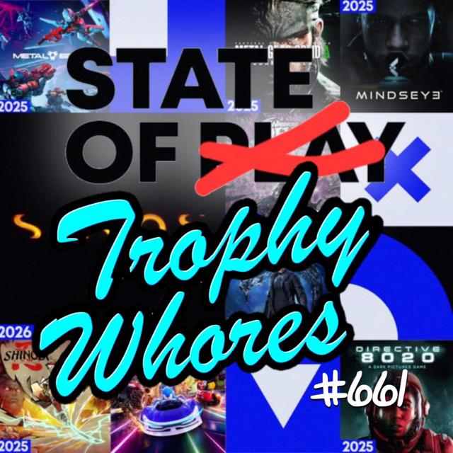 Trophy Whores 661 – The Show with Every Home Console - podcast episode cover