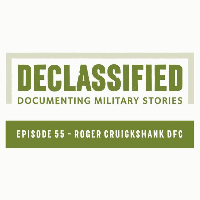 Episode 55 - Roger Cruickshank DFC - podcast episode cover