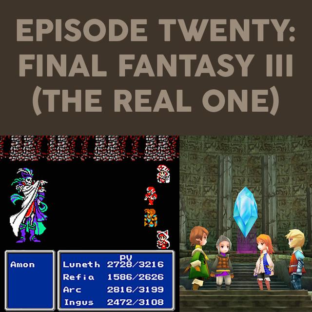 Episode 20 – Final Fantasy III - podcast episode cover