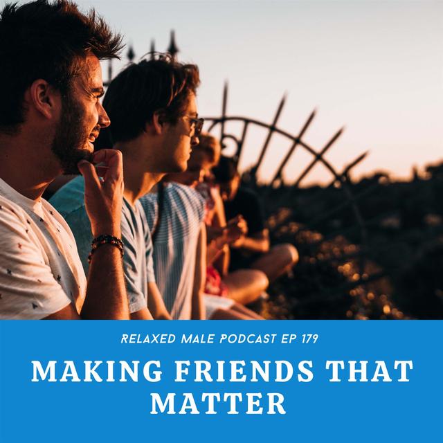 Making Friends That Matter - podcast episode cover