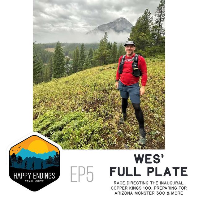Wes' Full Plate: Race directing the inaugural Copper Kings 100, preparing for Arizona Monster 300 & more - podcast episode cover