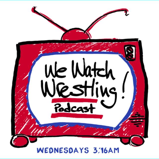 WeWatchWrestling Issue #33 - podcast episode cover