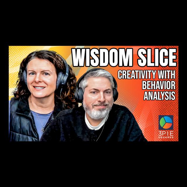 Wisdom Slice - Creativity with Behavior Analysis - podcast episode cover