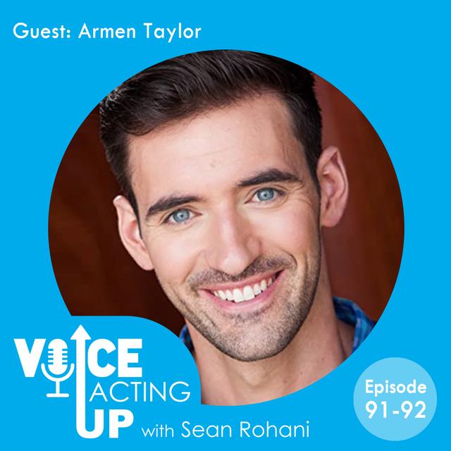 Voice Acting Up - 91. voice actor Armen Taylor PART 1/2 - podcast episode cover