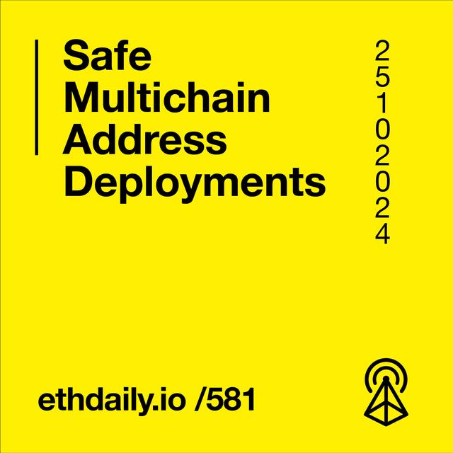 Safe Multichain Address Deployments - podcast episode cover