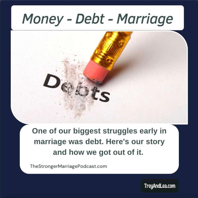 Money, Debt, and Marriage - (One of our Biggest Struggles) - Part 1 - podcast episode cover