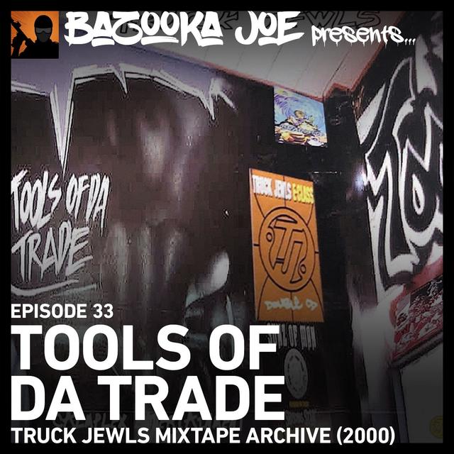 EP#33 Tools of da Trade (2000 Mixtape) - podcast episode cover