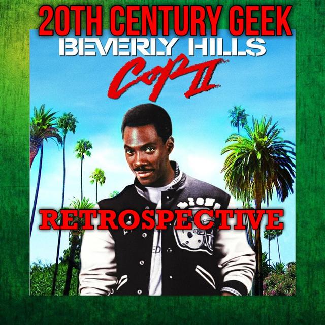 Episode 203 Retrospective Beverly Hills 2 1987 - podcast episode cover