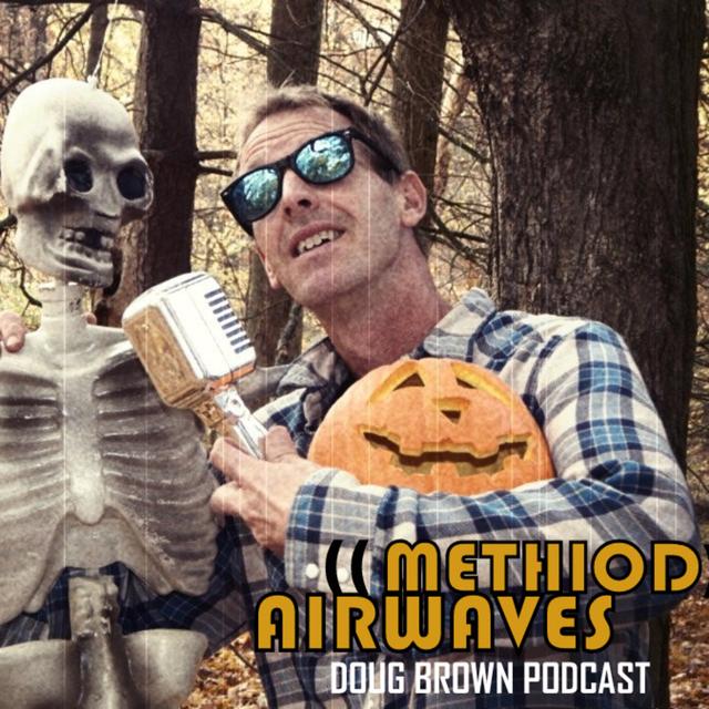 (Ep. 14 This is Halloween) Doug Brown - Method Airwaves - podcast episode cover