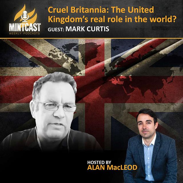 Cruel Britannia: Britain's Real Role in the World, with Mark Curtis - podcast episode cover