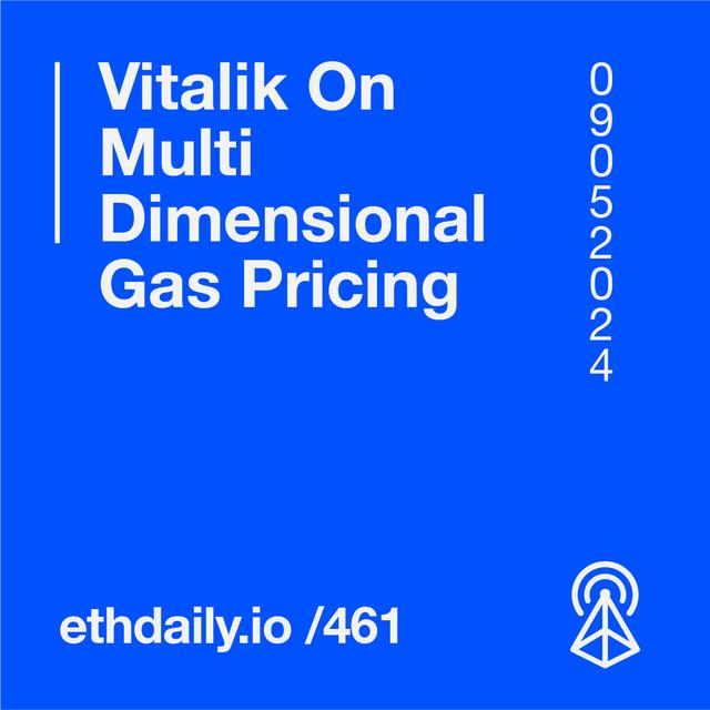 Vitalik On Multidimensional Gas Pricing - podcast episode cover