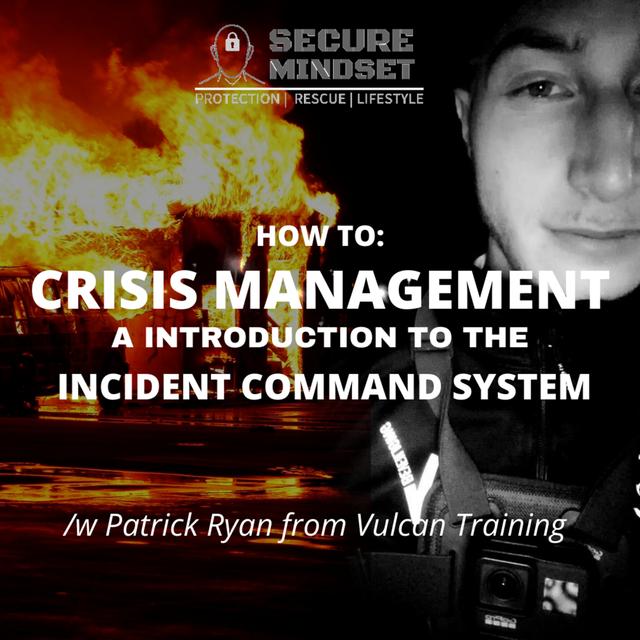 How to Crisis management | A introduction to The Incident Command System | /w Patrick Ryan - podcast episode cover