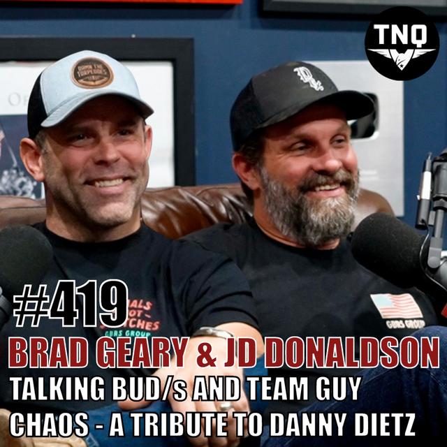 Bradley Geary & JD Donaldson: Talking BUD/s & Team Guy Chaos - A Tribute To Danny Dietz - podcast episode cover