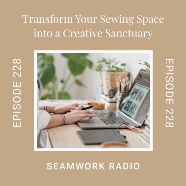 Transform Your Sewing Space into a Creative Sanctuary - podcast episode cover