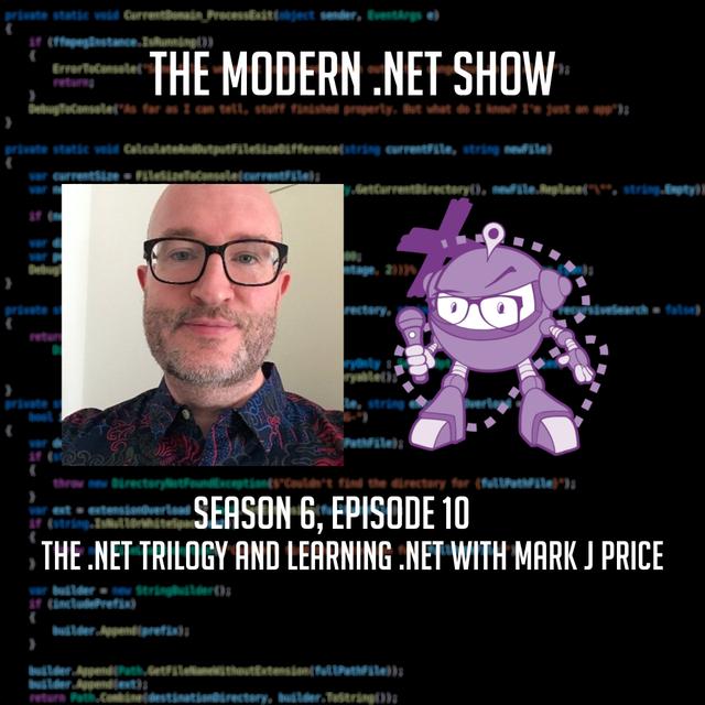 The .NET Trilogy and Learning .NET with Mark J Price - podcast episode cover