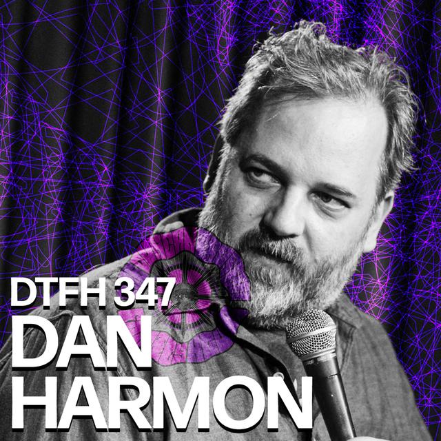347: Dan Harmon - podcast episode cover
