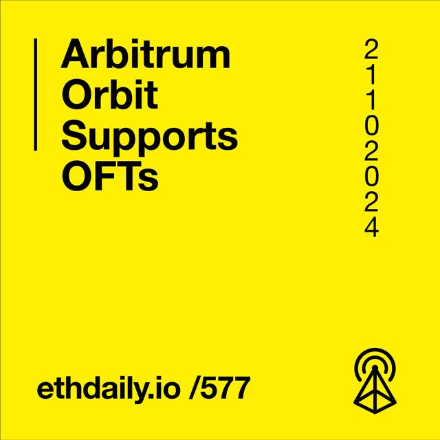 Arbitrum Orbit Supports OFT Standard - podcast episode cover