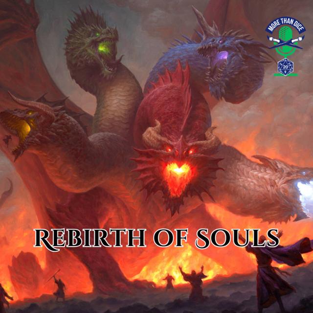 Rebirth of Souls Episode 3 - podcast episode cover