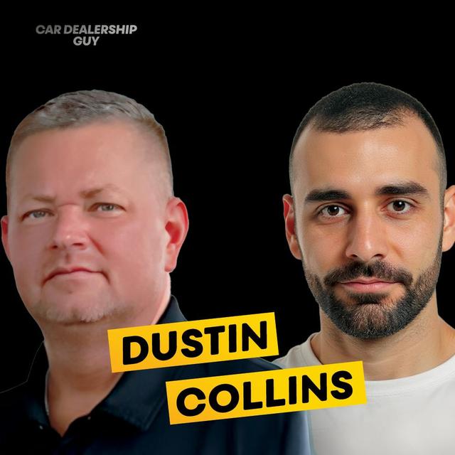 How an “Old-School Car Dog” Wins With An Unlikely Mix: Tech & EQ | Dustin Collins, Vice President at Bill Kay Auto - podcast episode cover