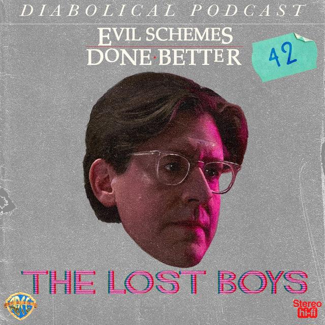 Episode 42: The Lost Boys - podcast episode cover