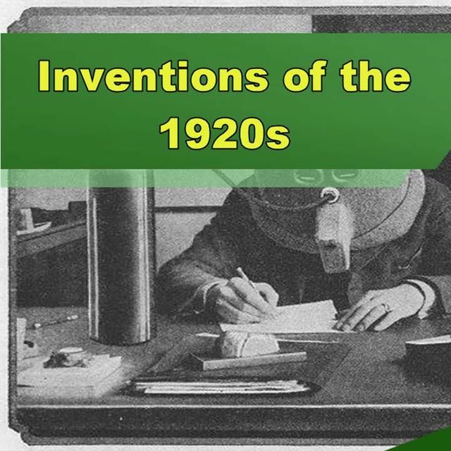 Inventions of the 1920s - Episode 297 - podcast episode cover