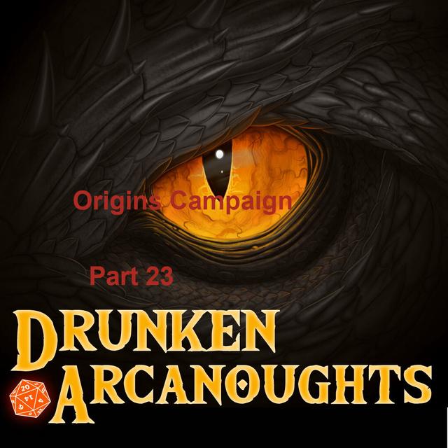 Origins Campaign Part 23 - podcast episode cover