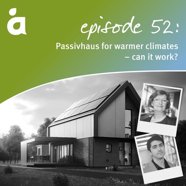 Passivhaus for warmer climates – can it work? - podcast episode cover