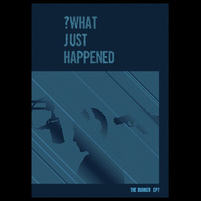 Episode Seven – What Just Happened - podcast episode cover