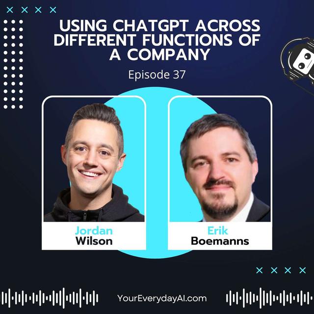 EP 37: Using ChatGPT Across Different Functions of a Company - podcast episode cover