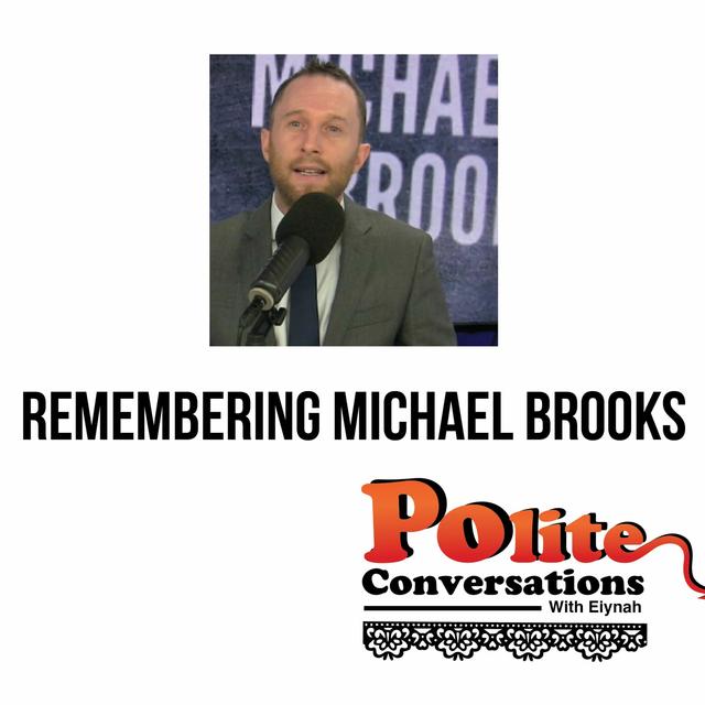 Remembering Michael Brooks - podcast episode cover