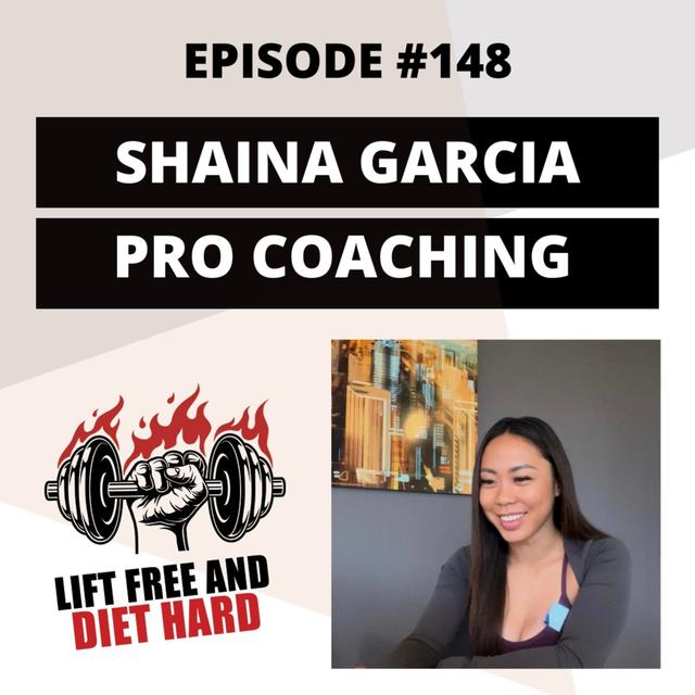 EP #148 Shaina Garcia: Pro Coaching - podcast episode cover
