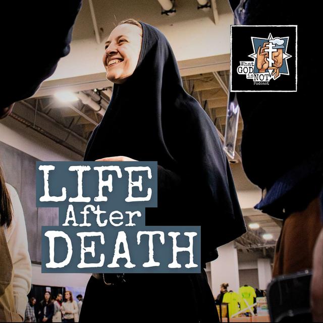 Life After Death - podcast episode cover