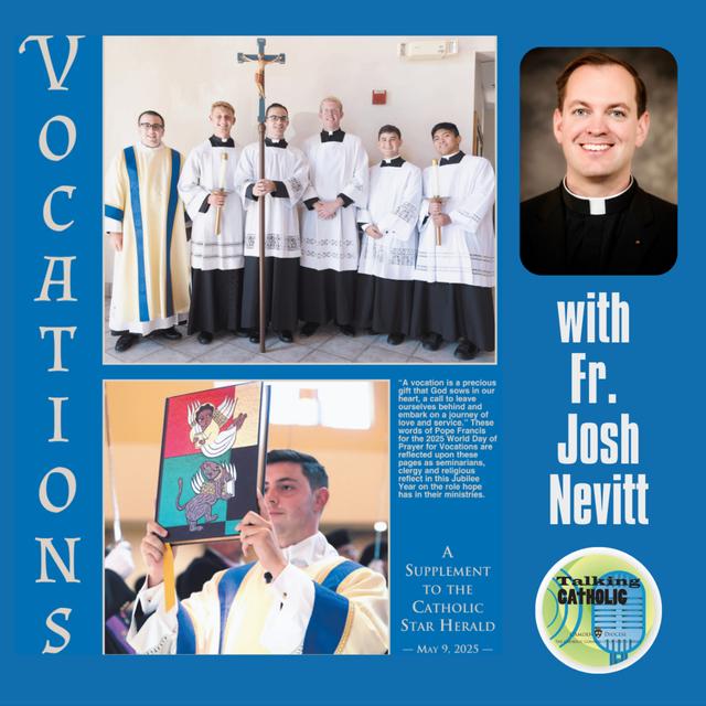 Vocations with Fr. Josh Nevitt - podcast episode cover