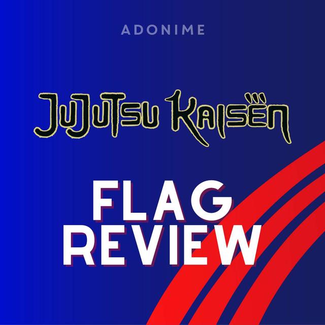 Flag Review: Jujutsu Kaisen - podcast episode cover