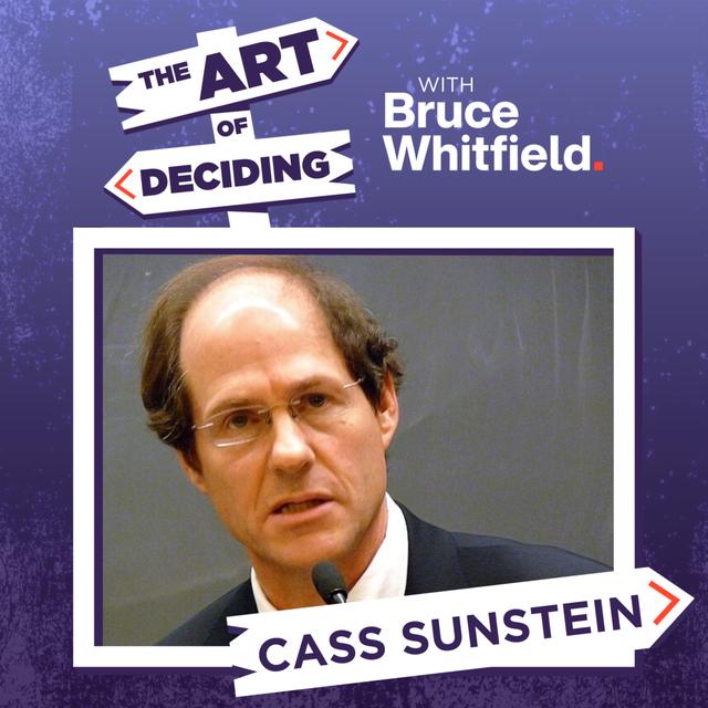 Prof Cass Sunstein - co-author of Nudge: Improving Decisions about Health, Wealth, and Happiness - podcast episode cover
