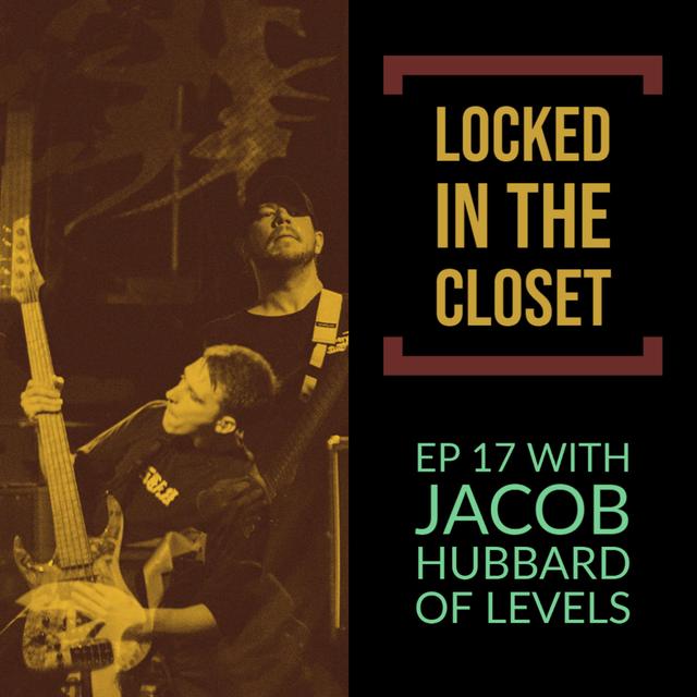 Locked In The Closet: Ep 17 with Levels - podcast episode cover