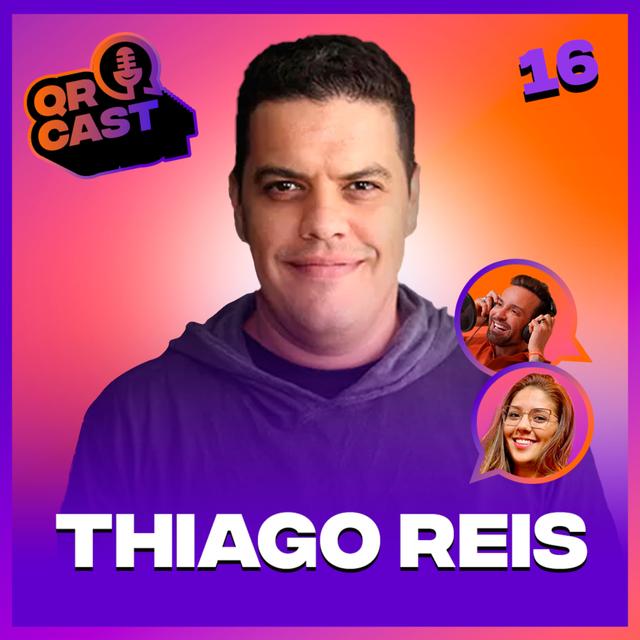 #16 QR CAST - CONSTRUINDO UMA MÁQUINA DE VENDAS NO MERCADO IMOBILIÁRIO COM THIAGO REIS - podcast episode cover