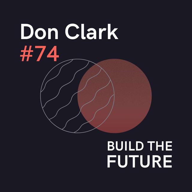 #74 — Don Clark: Art & Optimism - podcast episode cover